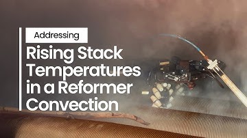 Addressing Rising Stack Temperatures in a Reformer Convection Section