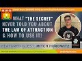 🌟MITCH HOROWITZ: What “The Secret” Never Told You About the Law of Attraction & How to Really Use It