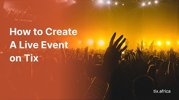 How to create a live event on Tix