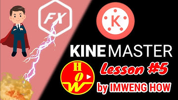 How to Add Effects? || KineMaster Tutorial Lesson 5 || (Filipino)