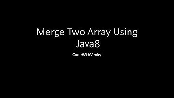 Merge Two Array Using Java8  {हिन्दी}