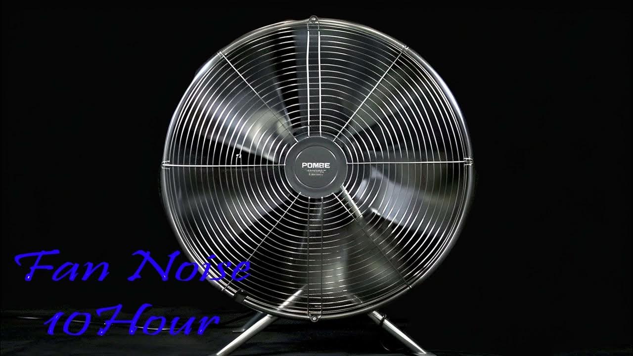 Fan Noise For Sleep 10 Hours 10 Hours of Fan Noise: Perfect for Restful Sleep - YouTube