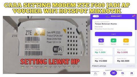 Cara setting modem zte f609 jadi ap voucher wifi mikrotik lewat hp