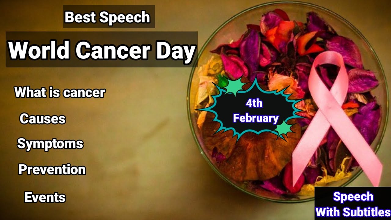 Best Speech on World Cancer Day 2023/10 Lines on World Cancer Day/Causes/Symptoms/Prevention Events