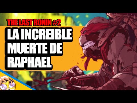 La Impactante Muerte De Raphael - The Last Ronin #2 Video Comic