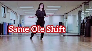 ( Count )  Same Ole Shift ( 초급반라인댄스 ) - Line dance