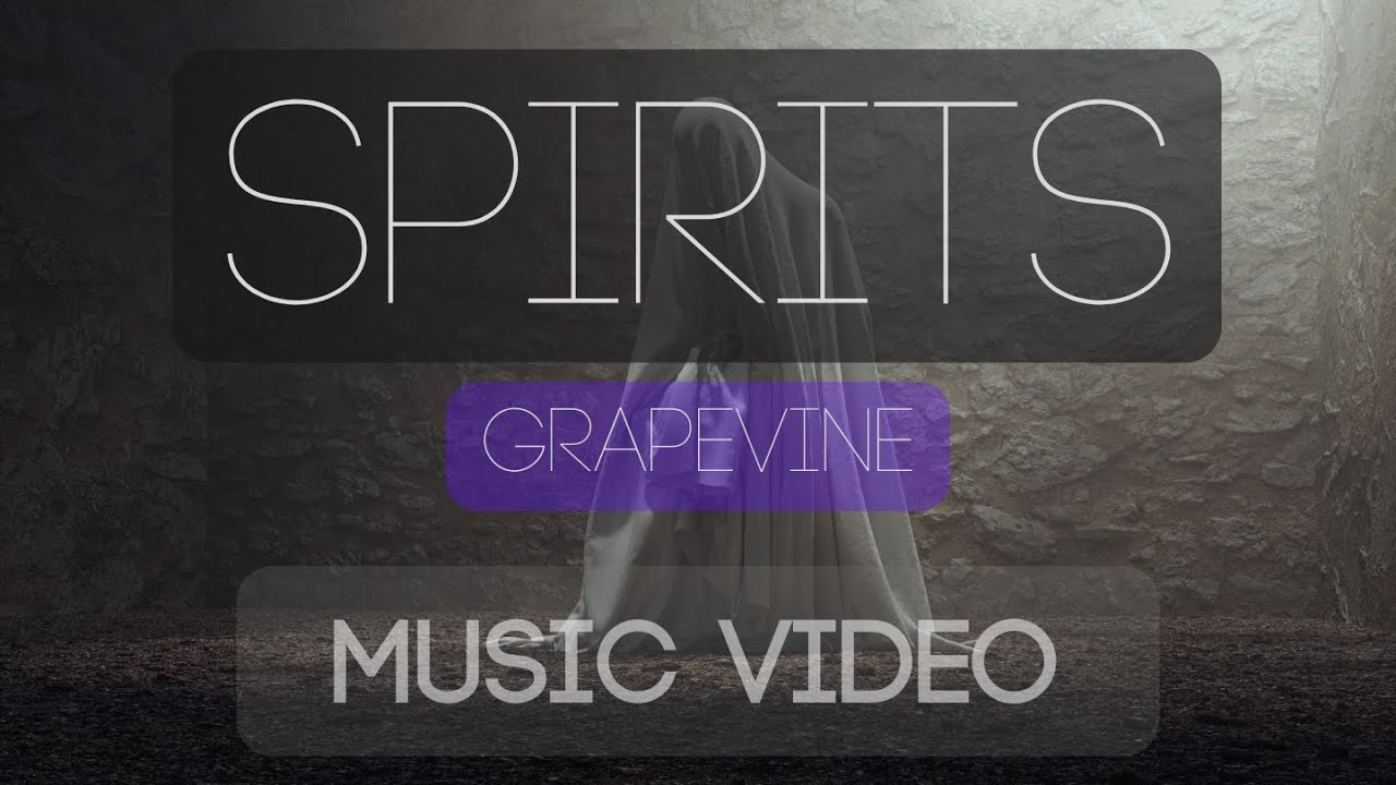 Grapevine Video Collection Grapevine - Spirits (Official Music Video) - YouTube