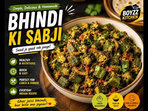 देसी स्टाइल भिंडी की सब्जी | Crispy & Masaledar Bhindi Recipe | Boyzz Kitchen