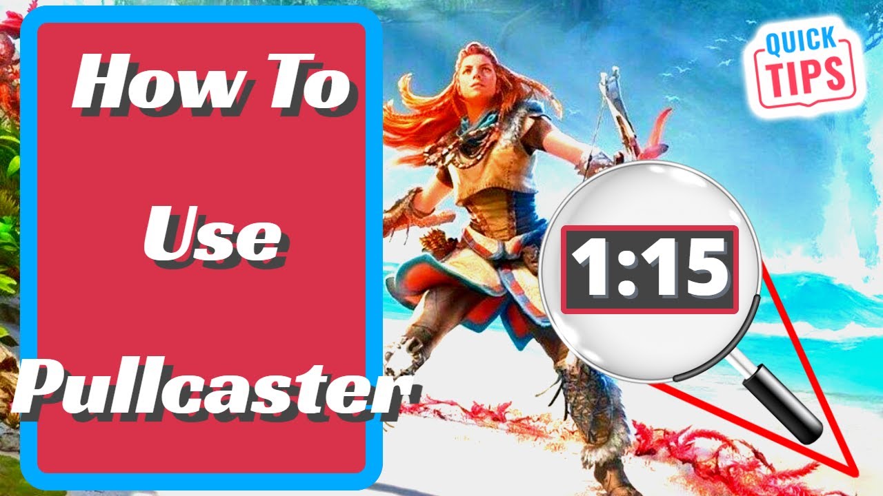 How To Use Pullcaster In Horizon Zero Dawn