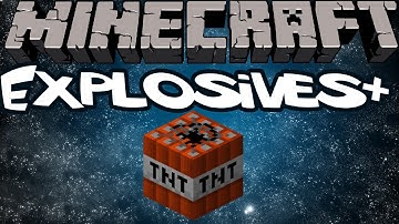 Explosives+ Mod! - Mod Spotlight