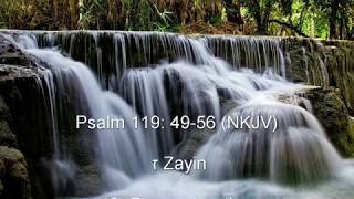 Psalm 119: 49-56 (NKJV) - ז Zayin