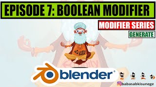 Episode 7 : MODIFIERS SERIES ( Boolean Modifier )
