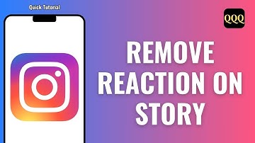 How to Remove Reaction on Instagram Story