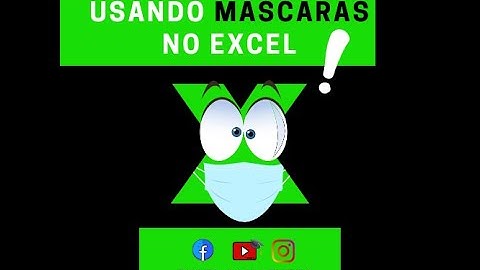 Usando MÁSCARA no Excel