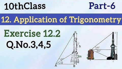 10thClass, Application of Trigonometry, Exercise 12.2, Q.No.3,4,5 @mathsworldmakessmartintelugu