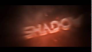 #126 INTRO FOR SHADOW