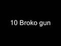 10 broko gun