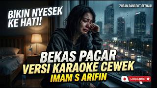 BEKAS PACAR KARAOCE VERSI CEWEL- Imam S Arifin (Cover by ZURAN DANGDUT )