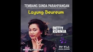 DETTY KURNIA - LAYUNG BEUREUM