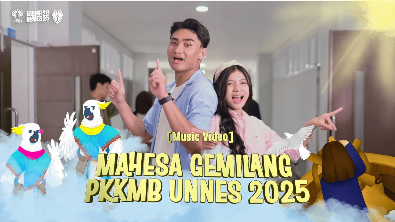 [MUSIC VIDEO] MAHESA GEMILANG | JINGLE PKKMB UNNES 2025