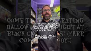 Halloween 2025 at Black Cat Comics! Come hang, trick or treat, get free comics and candy! #halloween Halloween 2025 at Black Cat Comics! Come hang, trick or treat, get free comics and candy! #halloween