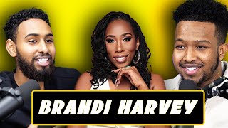 Building The Harvey Empire W/ Brandi Harvey