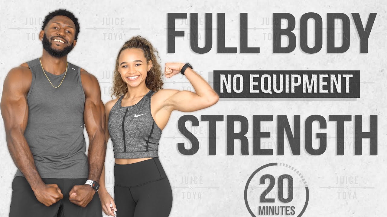 20 Minute Full Body Strength Workout No EquipmentNo Repeat