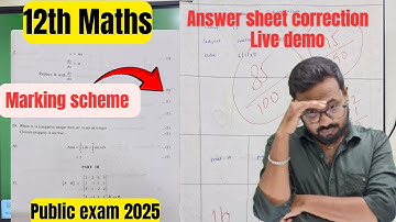12th Maths Answer sheet Correct & marking scheme-Live demo-public exam 2025