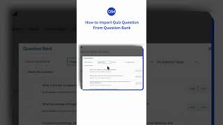 Add Questions to Your Quiz Instantly with QSM