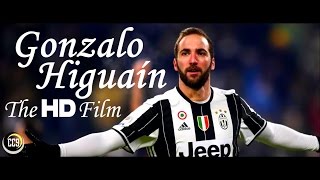 Gonzalo Higuaín 2017 - The HD Film