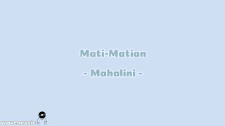 Download lagu Mati~Matian - Mahalini (lirik lagu)