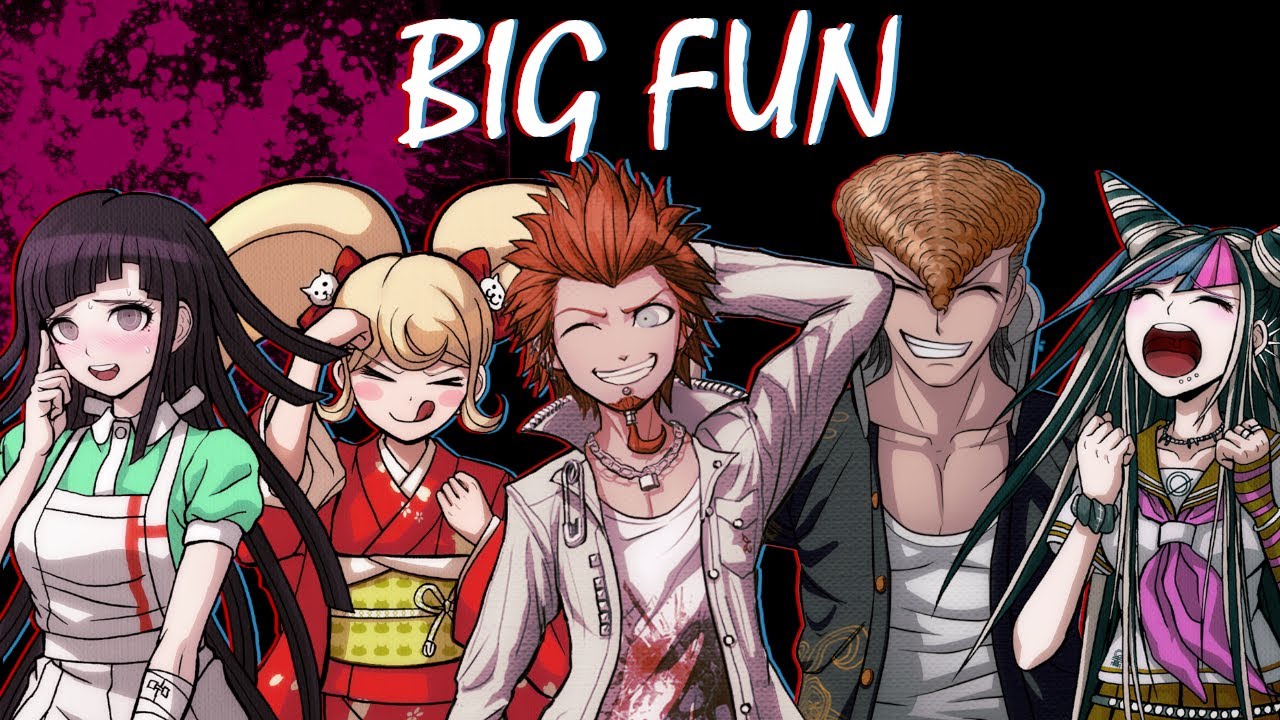 Big Fun - Danganronpa/Heathers Remake (Danganronpa Spoilers)