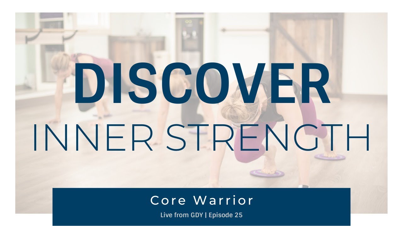 Core Warrior | 30-minute | Planks & Lunges | Live from GDY ep.25 - YouTube