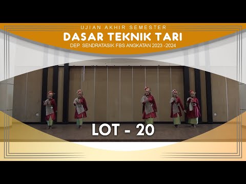 LOT 20 💃 UAS DASAR TEKNIK TARI ♥️ SENDRATASIK UNP