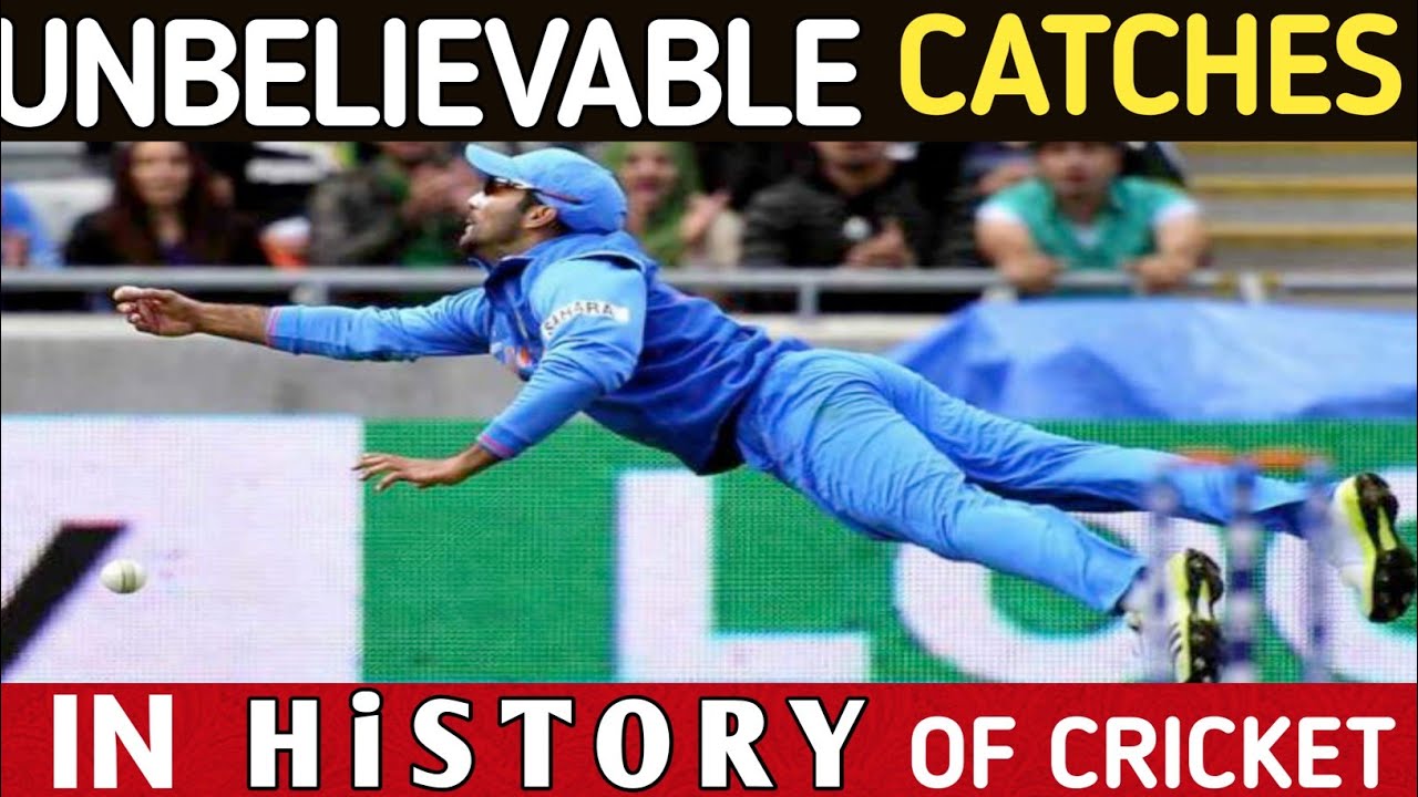 Unbelievable Catches In History Of Cricket | All Time Best Catches In ...