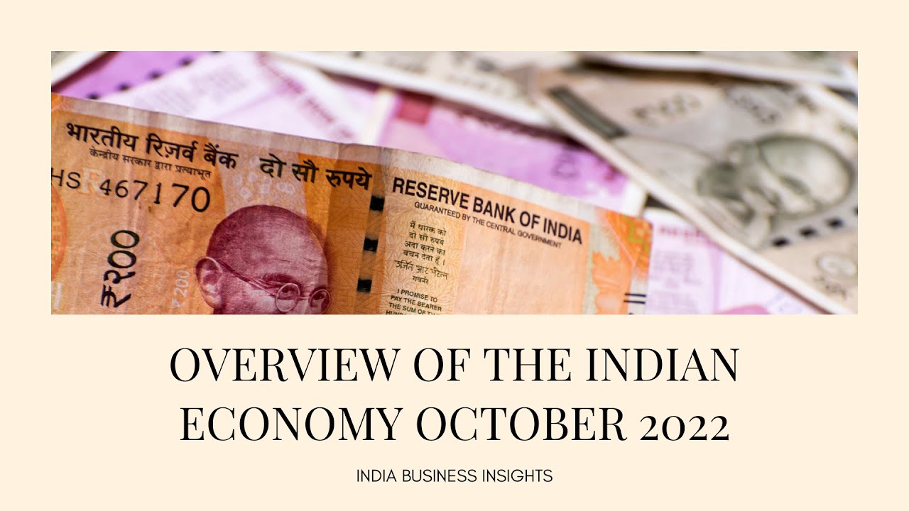 An overview of The Indian Economy October 2022 