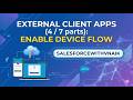 Salesforce External Client Apps(4/ 7 parts) | Enable Device Flow | #salesforce #oauth2