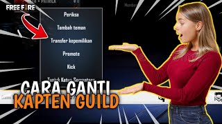 cara ganti kapten guild ff terbaru 2021 || Free fire indonesia