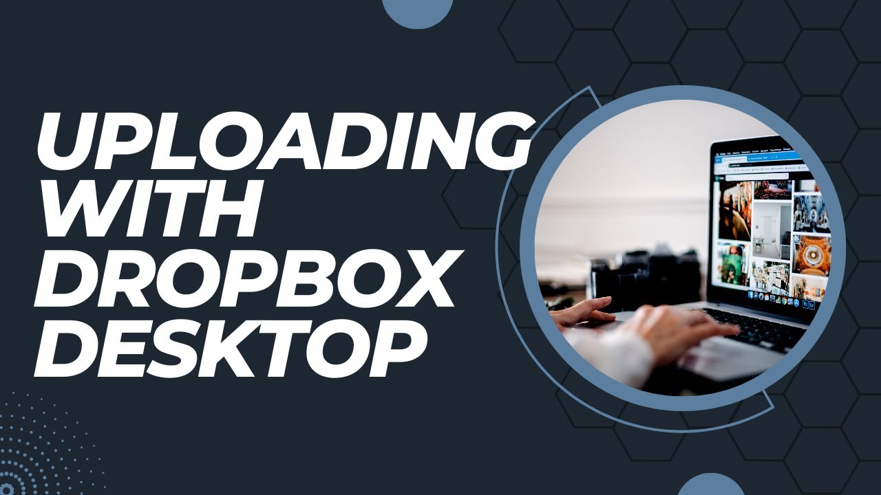 How to Upload Projects via Dropbox Desktop - YouTube
