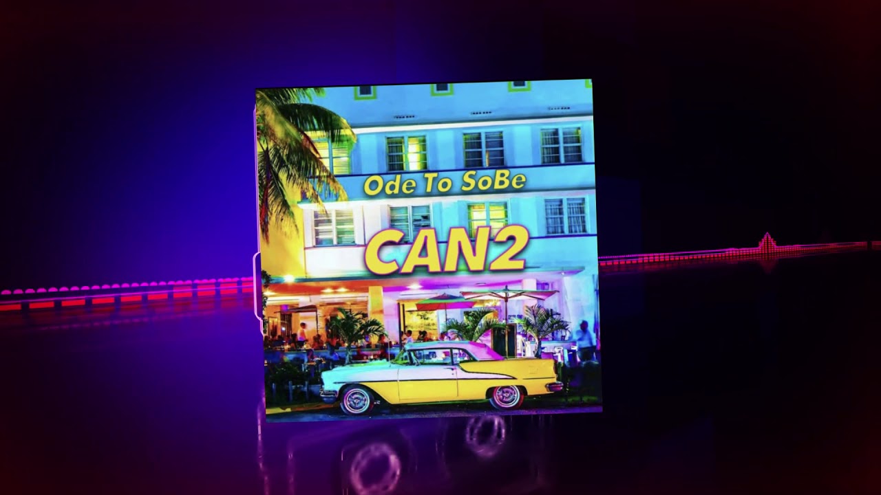 Watch CAN2 "Ode To Sobe" (Official lyric video) on YouTube Watch CAN2 "Ode To Sobe" (Official lyric video) on YouTube