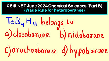 Wade Rule for heteroboranes | CSIR NET June 2024 Chemical Sciences (Part B) solutions
