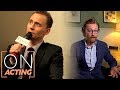 Interviews with Tom Hiddleston | On Acting