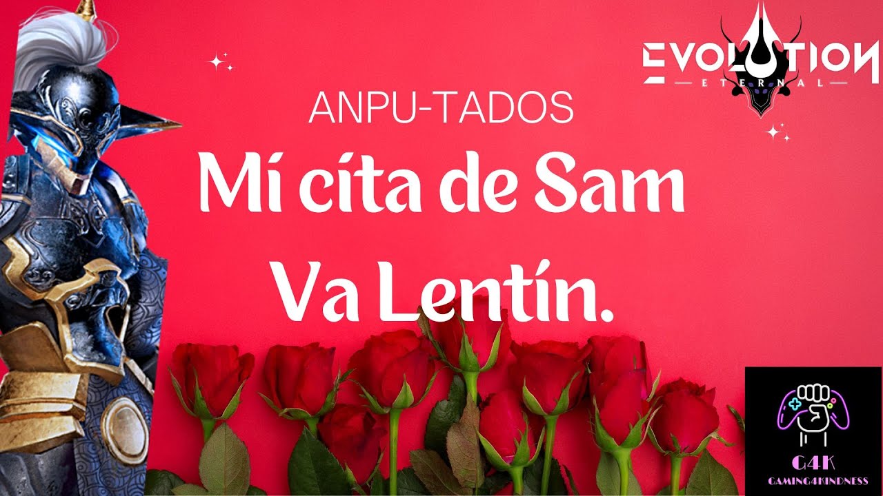 Eternal Evolution   Mi cita de San Valentin