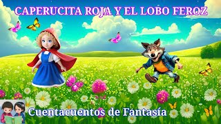 ​ Caperucita Roja y el lobo feroz | Cuentos para dormir en Español | Cuentos infantiles con valores