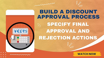 Salesforce Trailhead - Specify Final Approval and Rejection Actions