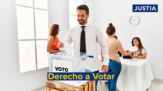 Derecho a Votar (2024) | Conoce Tus Derechos | Justia Mexico