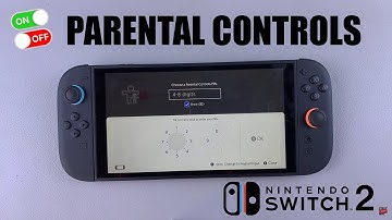 How To Enable / Disable Parental Controls On Nintendo Switch 2