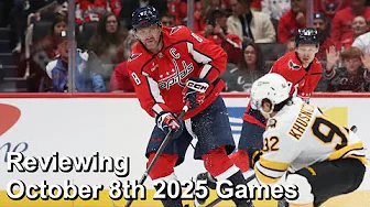 Reviewing October 8th, 2025 NHL Games