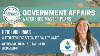 Government Affairs Watershed Master Plans with Valley Water West Valley Water Economic Development