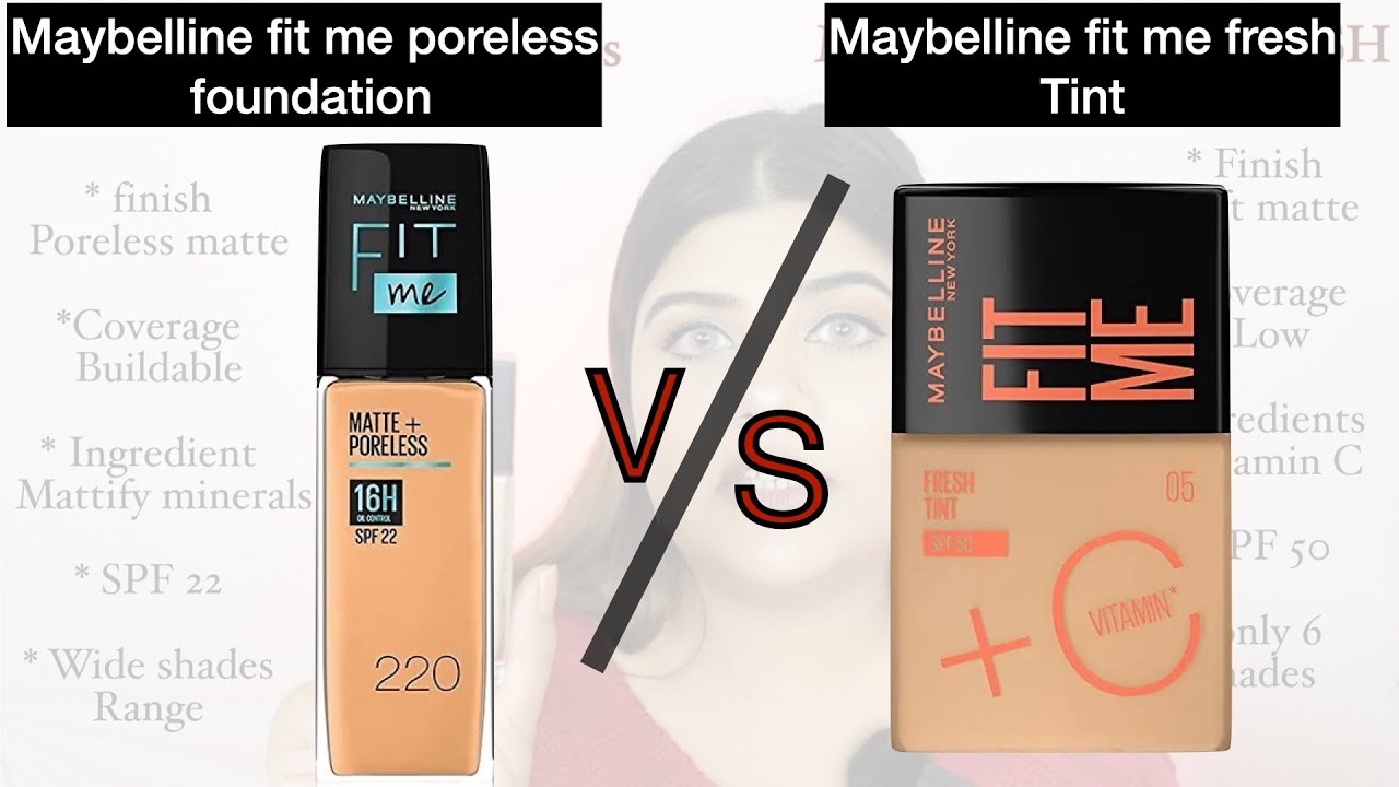 Maybelline fit me fresh tint  VS Maybelline fit me foundation  || jannatkatyal